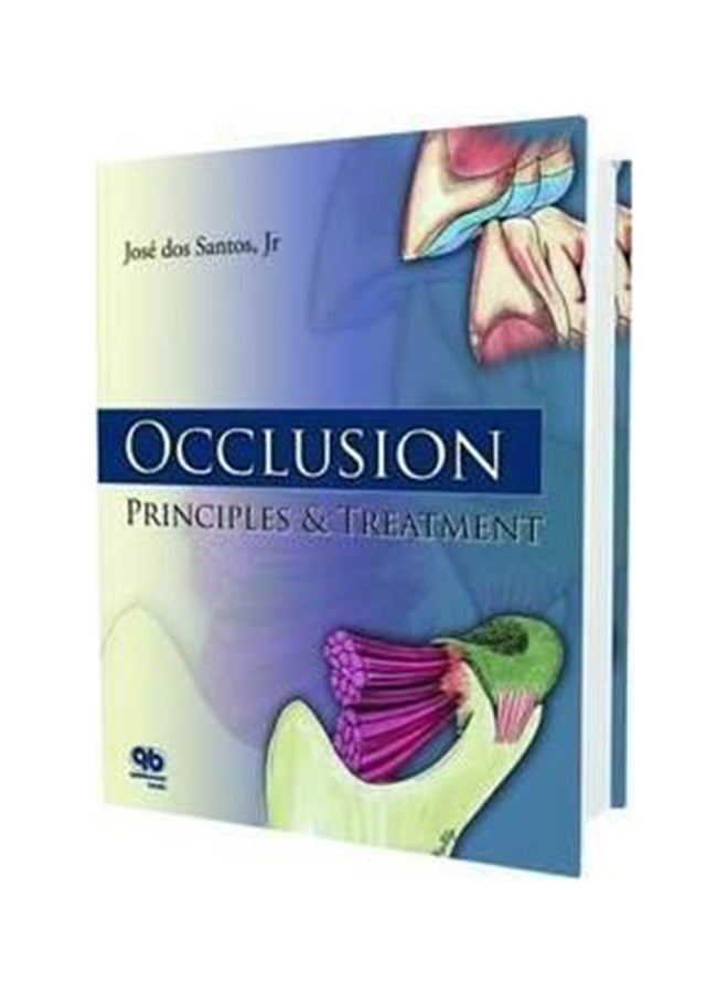 Occlusion : Principles and Treatment Hardcover English by Jose dos Santos - 1/3/2018