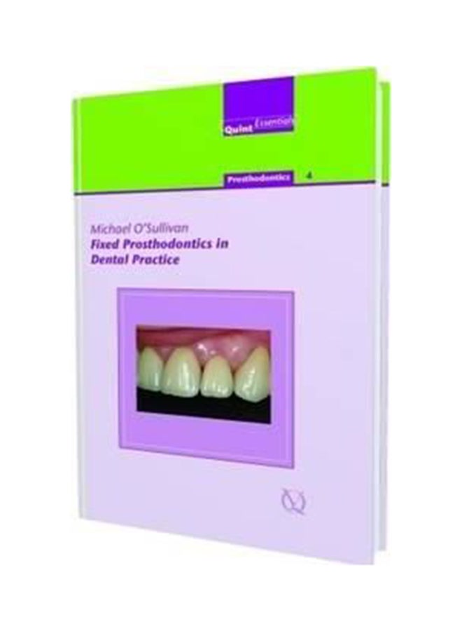 Fixed Prosthodontics in Dental Practice Hardcover English by Michael O'Sullivan - 1/3/2018
