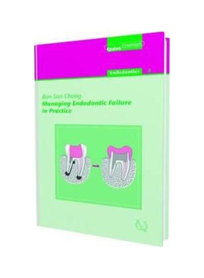 Managing Endodontic Failure in Practice Hardcover English by Bun San Chong - 1/3/2018