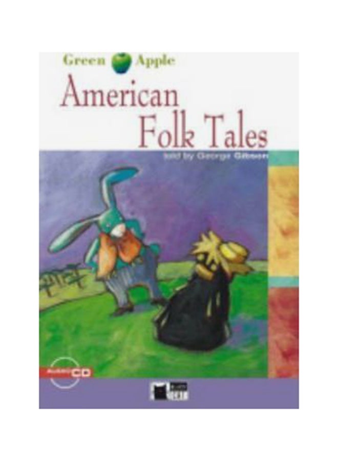 Green Apple : American Folk Tales + audio CD Paperback English by George Gibson - 1/3/2018 