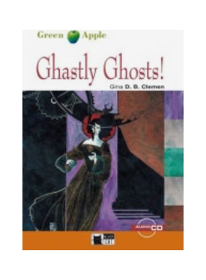 Green Apple : Ghastly Ghosts! + audio CD Paperback English by Gina D B Clemen - 1/3/2018 