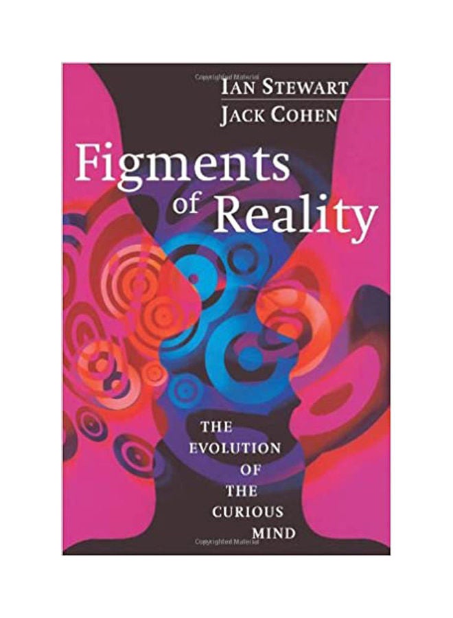 Figments Of Reality: The Evolution Of The Curious Mind Paperback English by Stewart.Cohen - 1997 