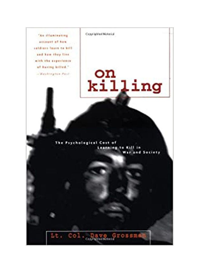 On Killing: The Psychological Cost Of Learning To Kill In War And Sociology Paperback English by Col.Grosman - 1996 
