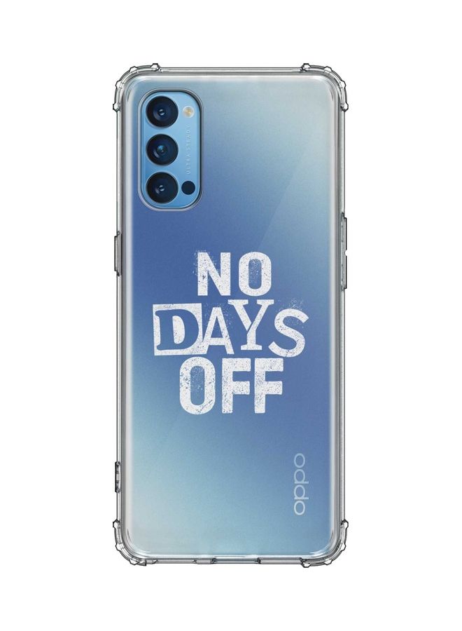 Protective Case Cover for Oppo Reno4 4G - No Days Off Clear/White