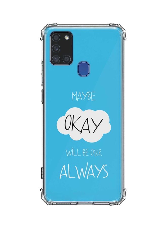 غطاء حماية واقٍ مطبوع عليه كلمات 'Maybe Okay' لهاتف سامسونج جالاكسي A21S متعدد الألوان
