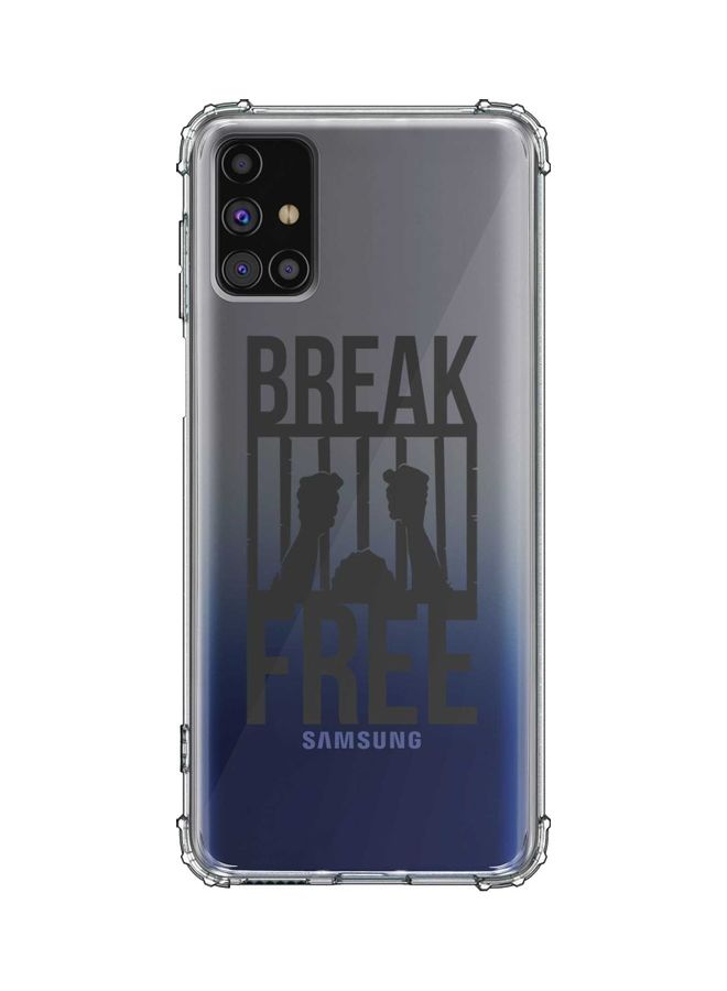 غطاء حماية واق مناسب لهاتف سامسونج جالاكسي M31s بطبعة عبارة "Break Free" شفاف/رمادي