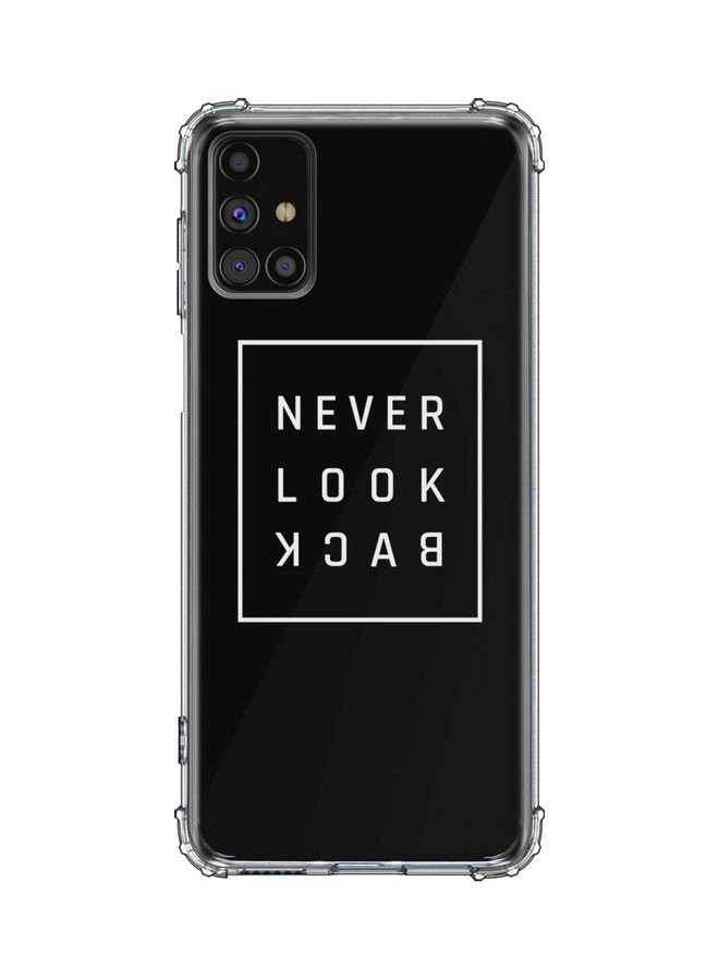 Protective Case Cover For Samsung Galaxy M31s Never Look Back