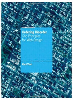 Ordering Disorder Grid Principles For Interaction Design Paperback English by Vinh - 2014 
