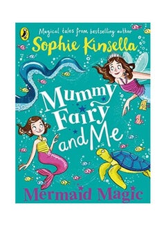 Mummy Fairy And Me Mermaid Magic paperback english 