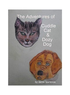 The Adventures Of Cuddle Cat And Dozy Dog paperback english