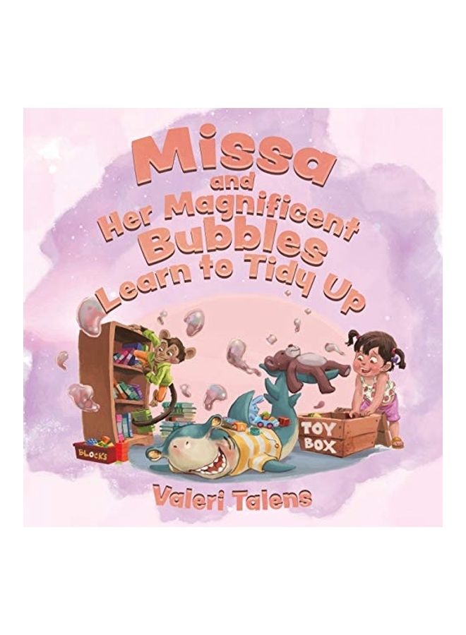 Missa And Her Magnificent Bubbles Learn To Tidy Up paperback english 