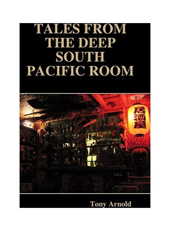 Tales From The Deep South Pacific Room Hardcover English by Tony Arnold