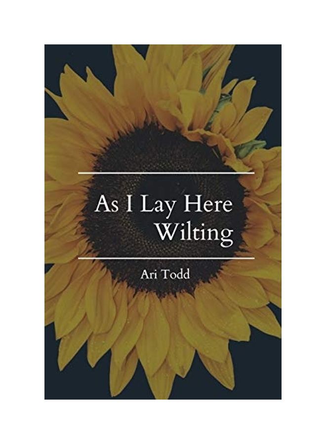 As I Lay Here Wilting paperback english