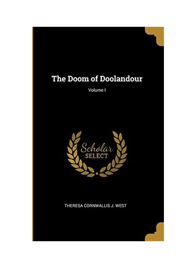 The Doom Of Doolandour: Volume I paperback english