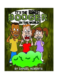It's the Biggest Booger in the World! paperback english