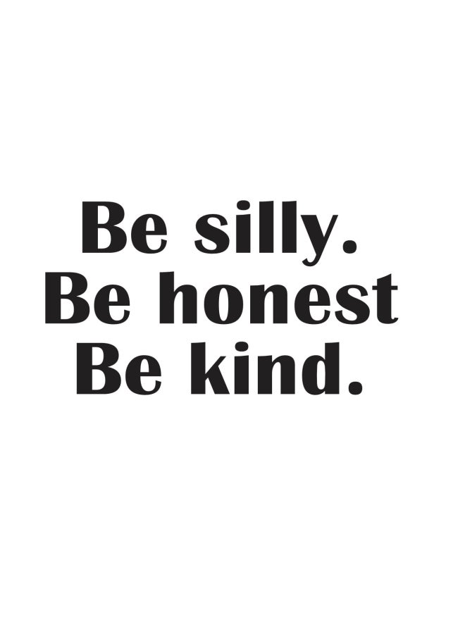 Stickie Art Quote 4-In-1:"Be Silly." Wall Stickers Home Decoration Diy Removable Wall Decals For Living Room Bedroom Large  Sta-439 Black 60x90cm - Image 2
