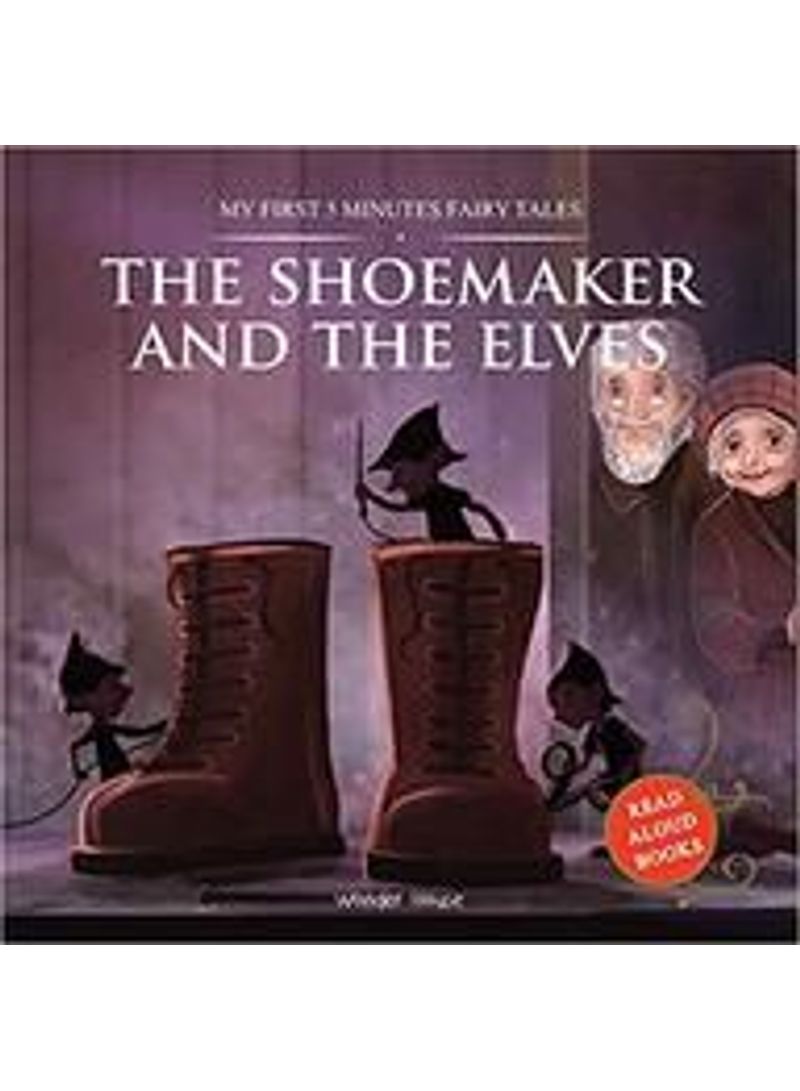 My First 5 Minutes Fairy Tale the Shoemaker and the Elves Paperback English by Anonymous - 01032018 