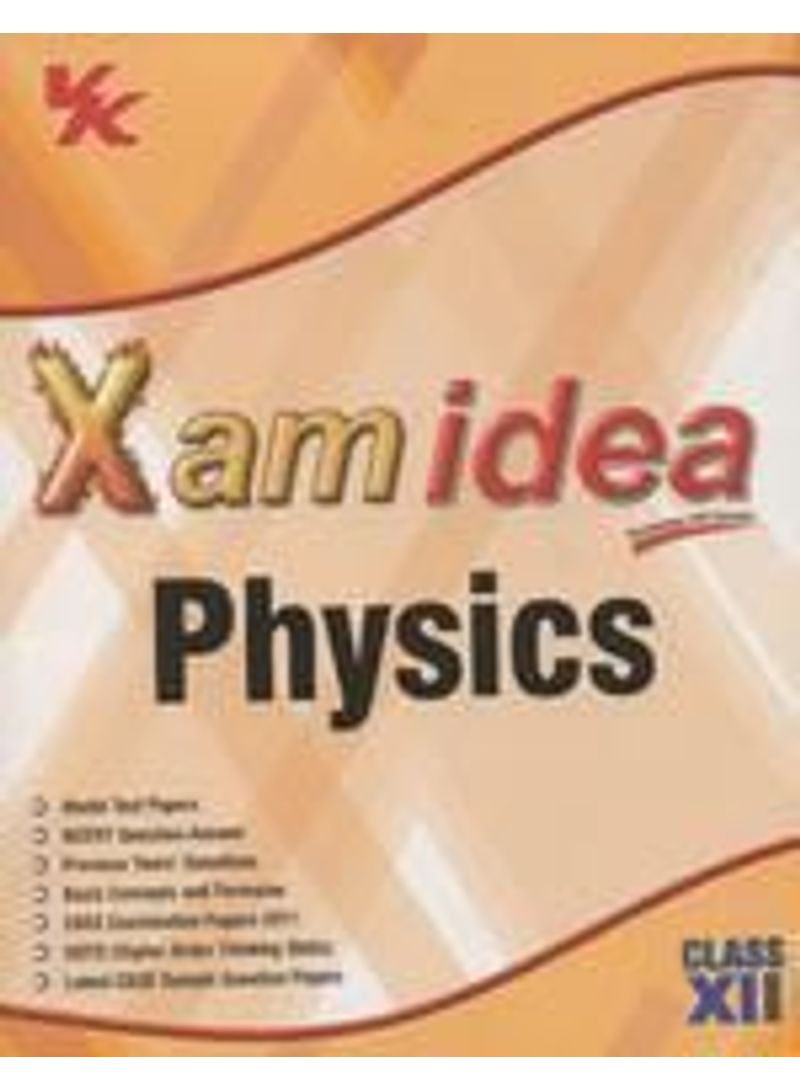 Xam Idea Physics : Class XII Paperback English by Anonymous - 01032018