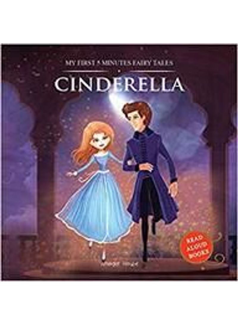 My First 5 Minutes Fairy Tale Cinderella Paperback English by Anonymous - 01032018 