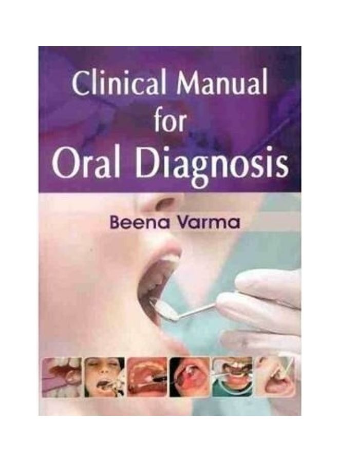Clinical Manual For Oral Diagnosis Paperback English by Beena Varma