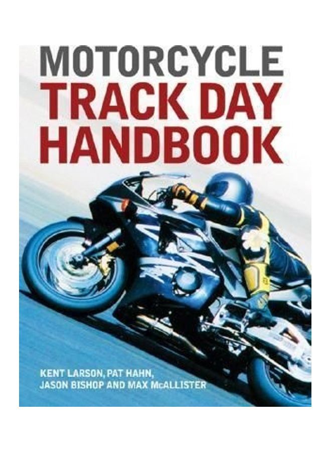 Motorcycle Track Day Handbook Paperback English by Kent Larson 