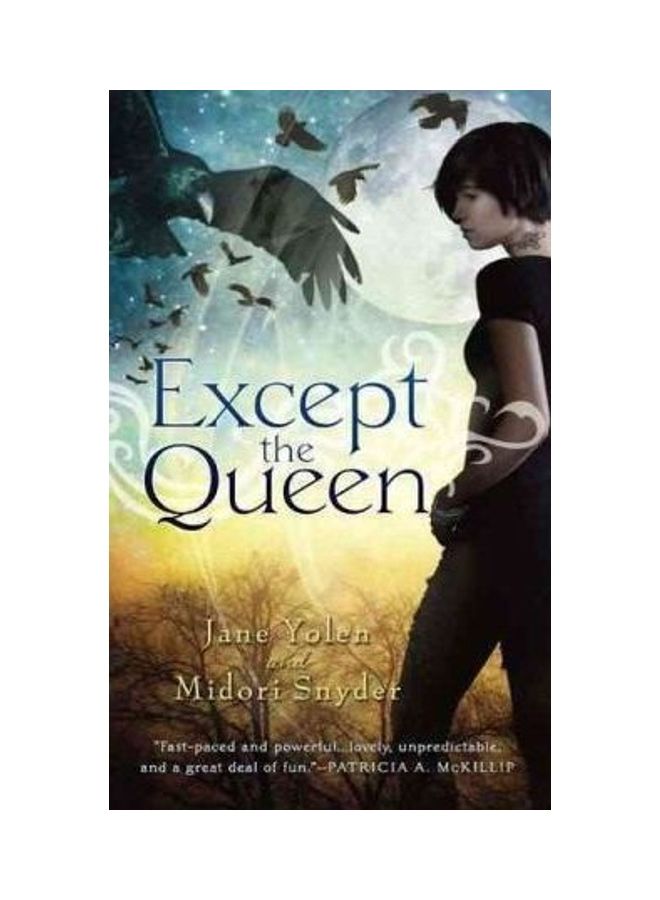 Except The Queen Paperback English by Jane Yolen