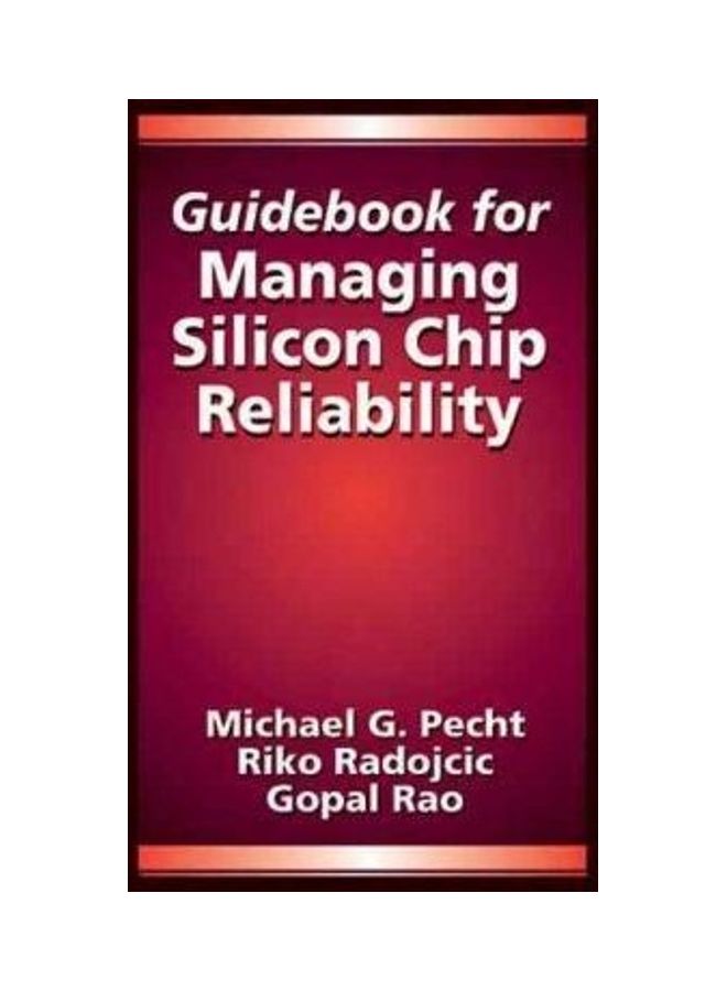 Guidebook For Managing Silicon Chip Reliability Hardcover English by Michael Pecht 