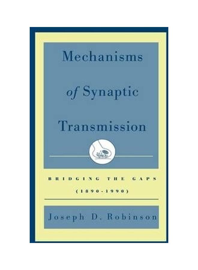 Mechanisms Of Synaptic Transmission Hardcover English by Joseph D. Robinson 