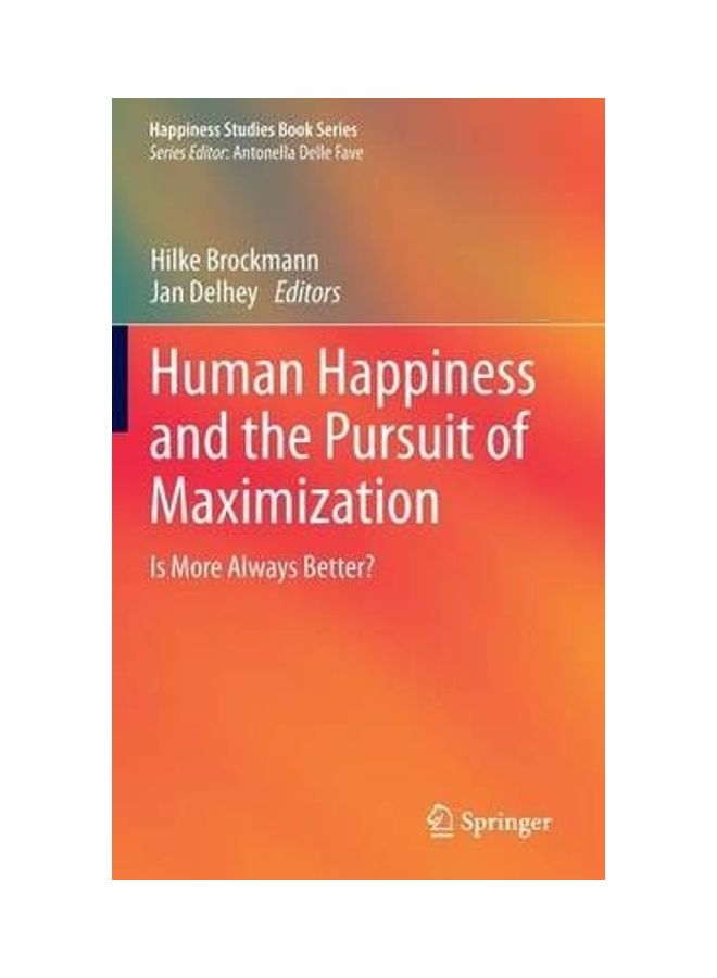 Human Happiness and the Pursuit of Maximization Hardcover English by Hilke Brockmann