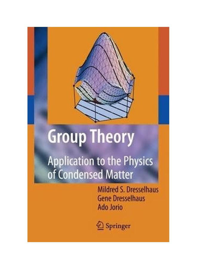 Group Theory: Application To The Physics Of Condensed Matter hardcover english 