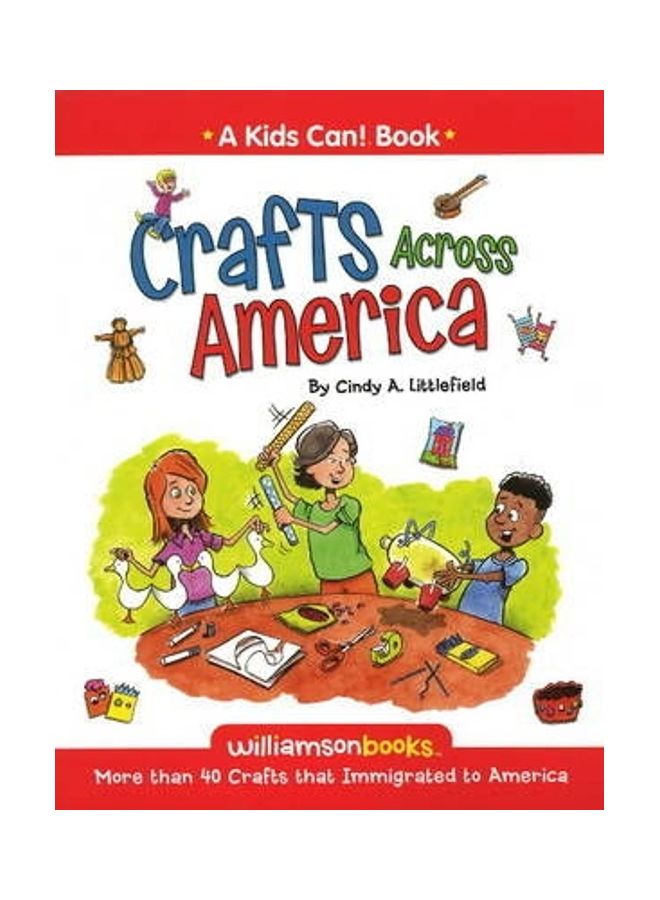 Crafts Across America Paperback English by Cindy A. Littlefield 