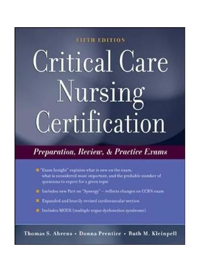 Critical Care Nursing Certification: Preparation, Review and Practice Exams Paperback English by Thomas Ahrens 