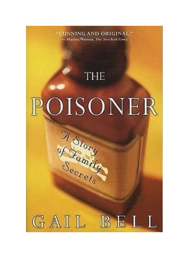 The Poisoner A Story of Family Secrets Paperback English by Gail Bell