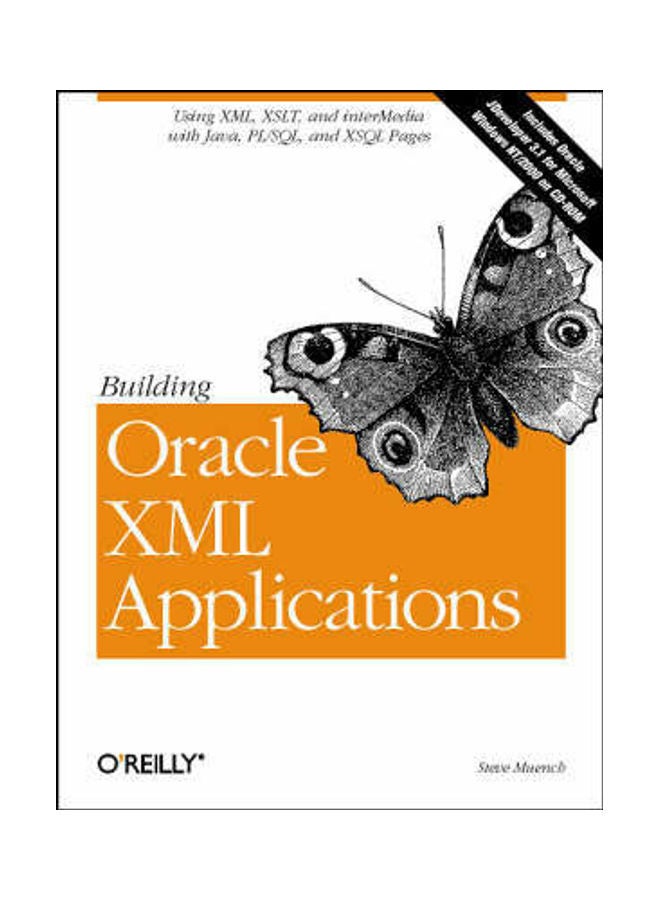 Building Oracle XML Applications Paperback English by Steve Muench 