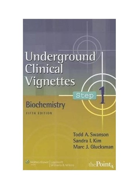 Underground Clinical Vignettes Step 1: Biochemistry Paperback English by Todd A. Swanson