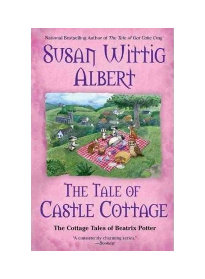 The Tale of Castle Cottage Hardcover English by Susan Wittig Albert