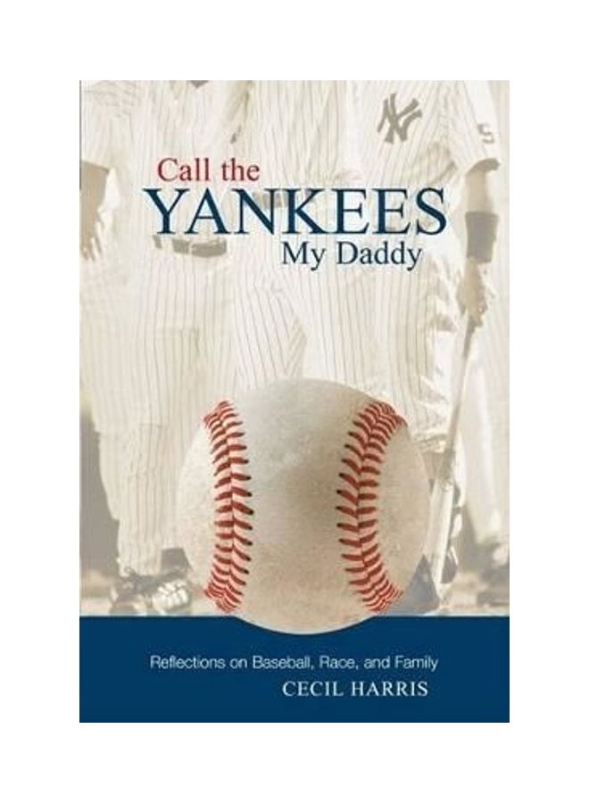 Call The Yankees My Daddy Paperback English by Cecil Harris 