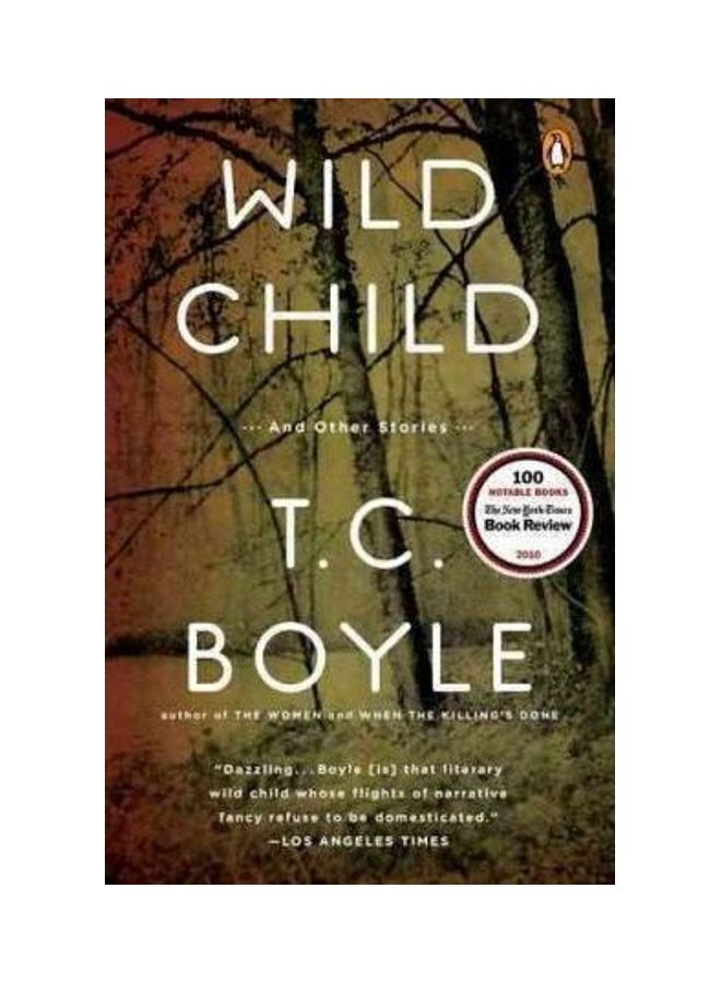 Wild Child: And Other Stories Paperback English by T. C. Boyle