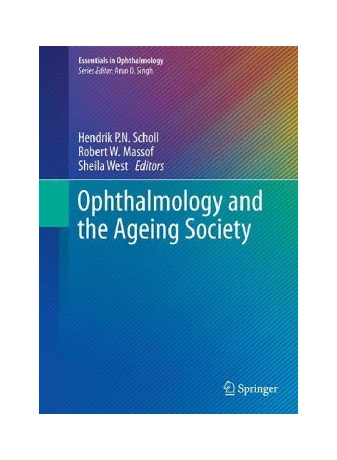 Ophthalmology And The Ageing Society Hardcover English by Hendrik P.N. Scholl 
