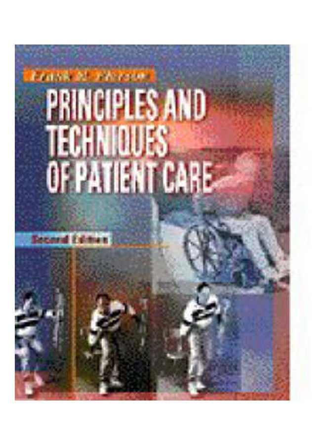 Principles And Techniques Of Patient Care Paperback English by Frank M. Pierson