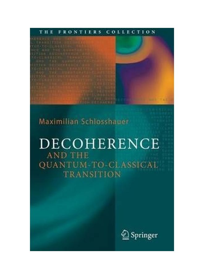 Decoherence: And The Quantum-To-classical Transition hardcover english 
