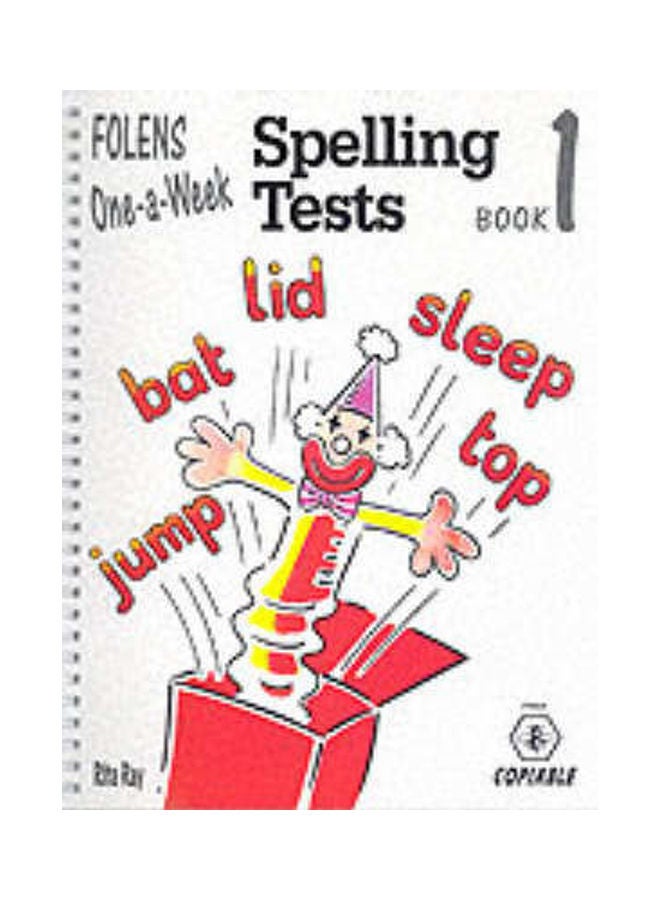 One-A-Week Spelling Tests: Book 1 Spiral Bound English by Rita Ray