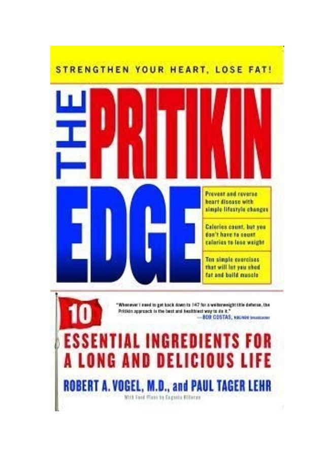 The Pritikin Edge: 10 Essential Ingredients for a Long and Delicious Life Paperback English by Dr Robert A Vogel 