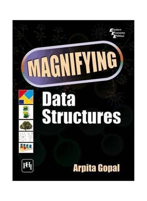 Magnifying Data Structures Paperback English by Arpita Gopal