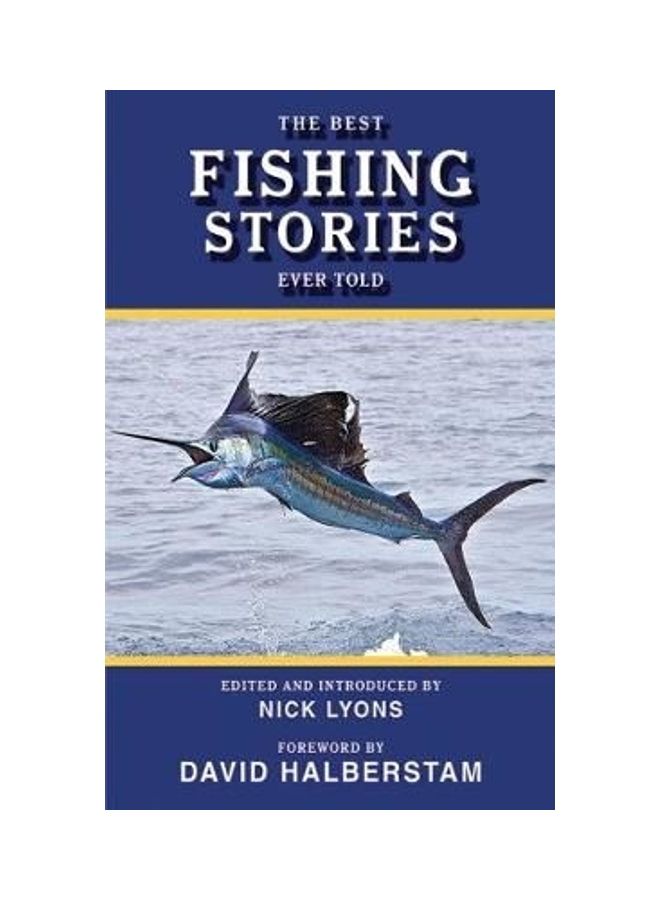 The Best Fishing Stories Ever Told Paperback English by Nick Lyons 