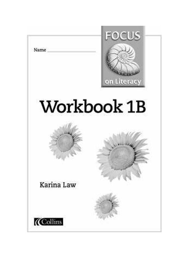 Focus On Literacy: 1b: Workbook Paperback English by Barry Scholes