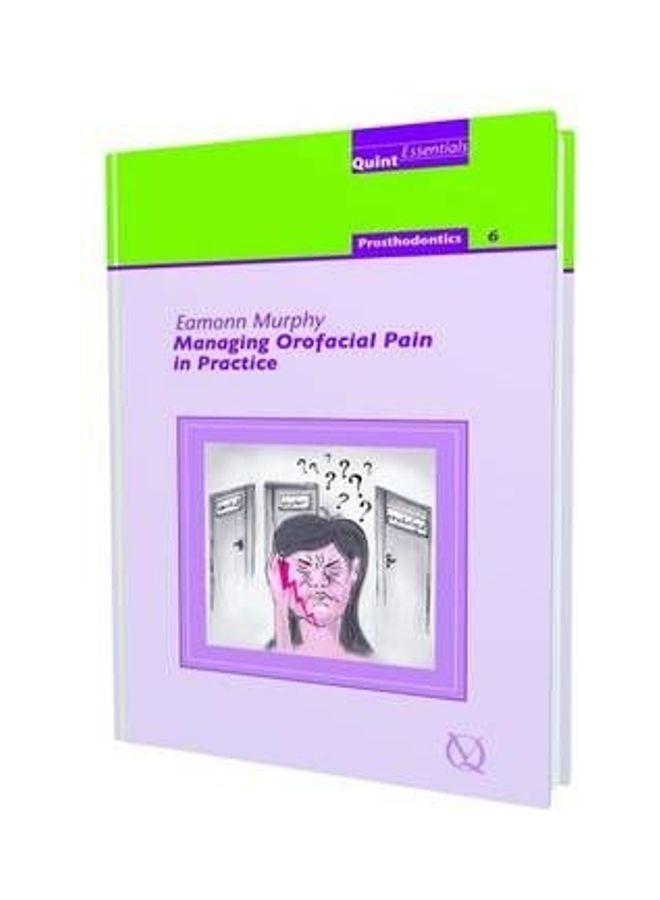 Managing Orofacial Pain In Practice Hardcover English by Eamon Murphy
