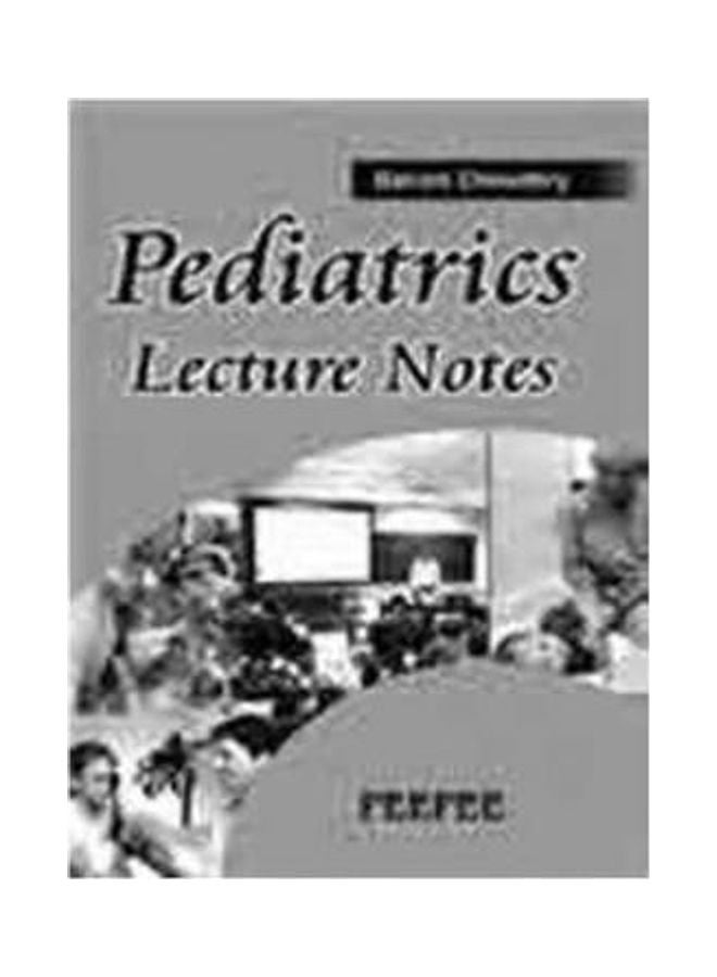 Paediatric Lecture Notes: Volume 1 Paperback English by Balram Chowdhry