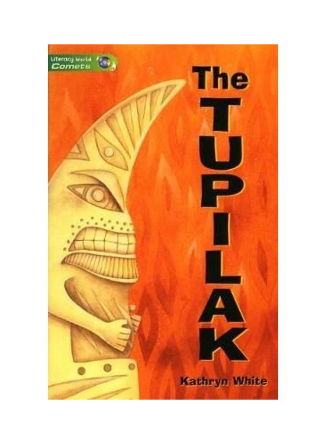 Literacy World Comets St 3 Novel Tupilak Paperback English by Kathryn White