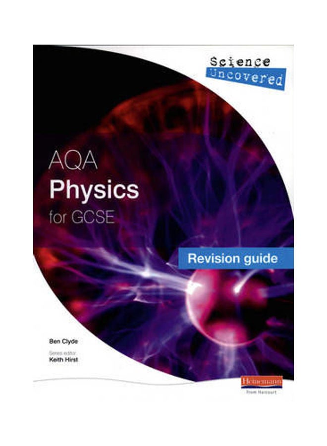 Science Uncovered AQA GCSE Physics Revision Guide paperback english